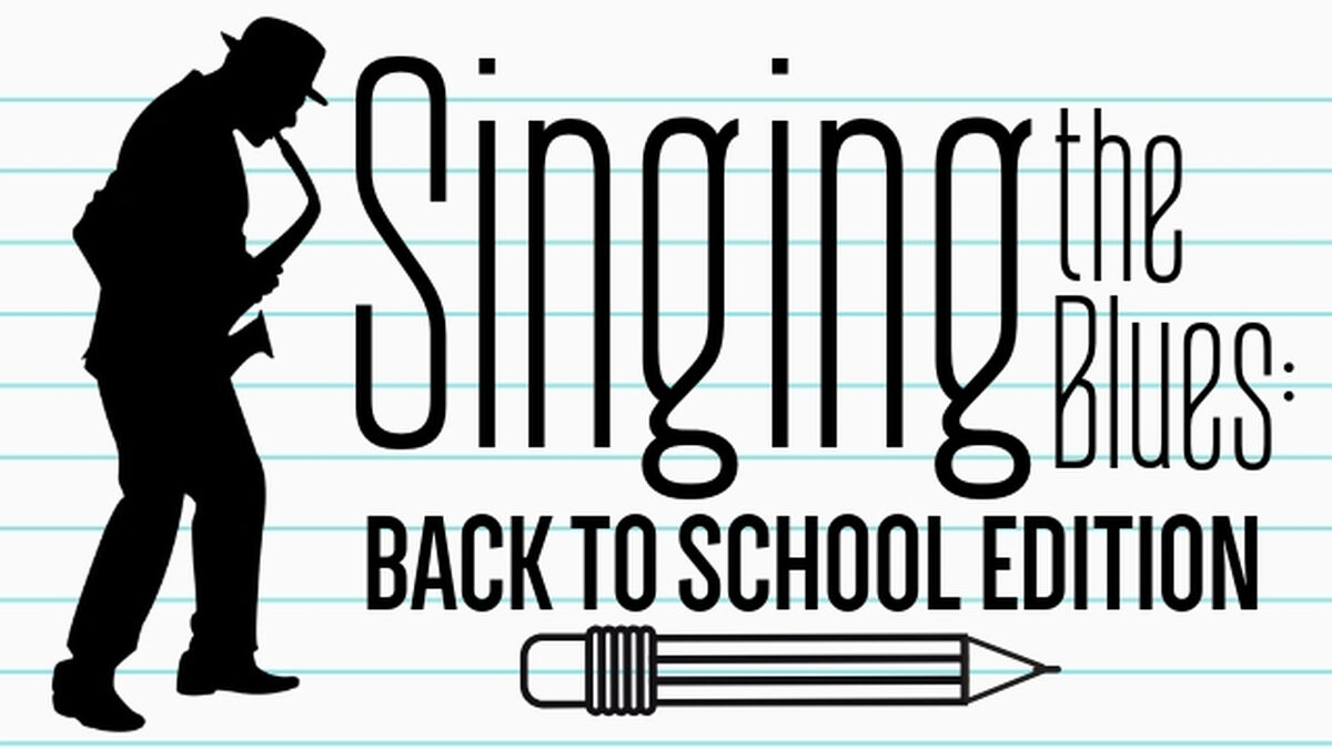 Singing the Blues: Back to School Edition image number null